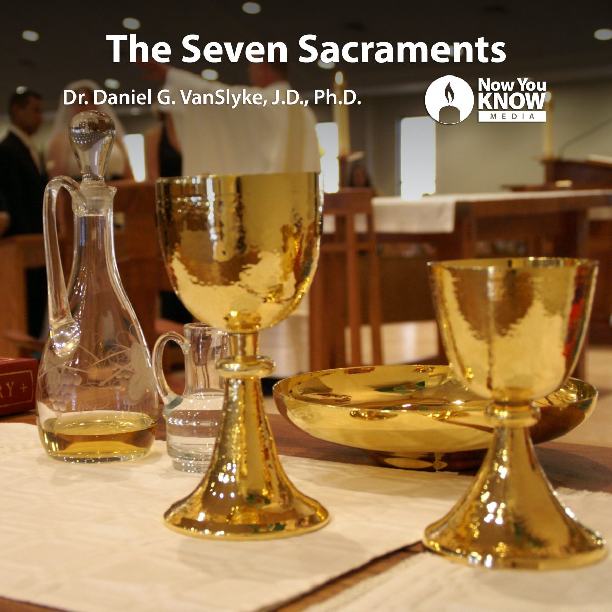 The Seven Sacraments | LEARN25