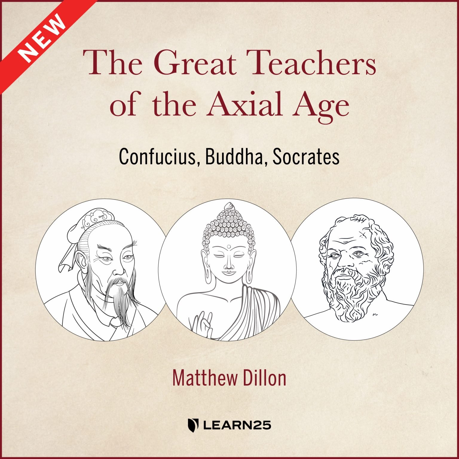 Great Teachers Of The Axial Age Matthew Dillon LEARN