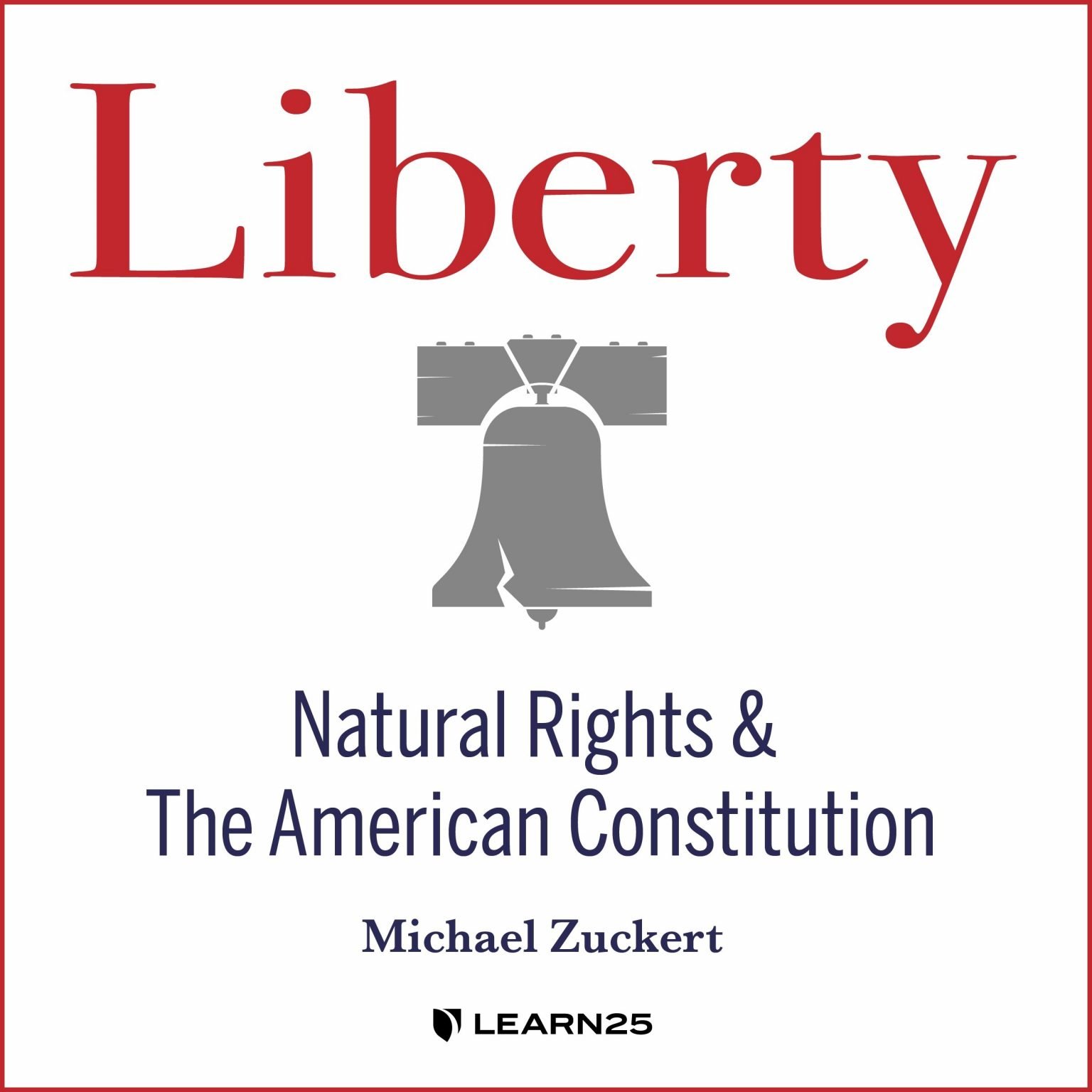 liberty-natural-rights-and-the-american-constitution-zuckert-learn25